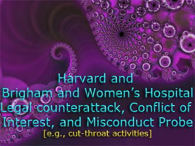 Harvard and Brigham and Women's Hospital controversy.